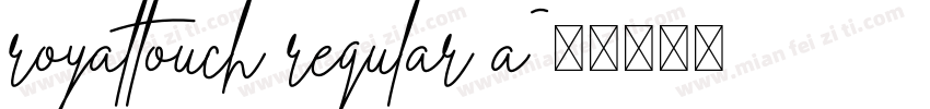 royaltouch regular a字体转换